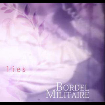 Bordel Militaire - Perfumed Lies