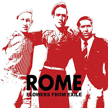 Rome - Flowers From Exile