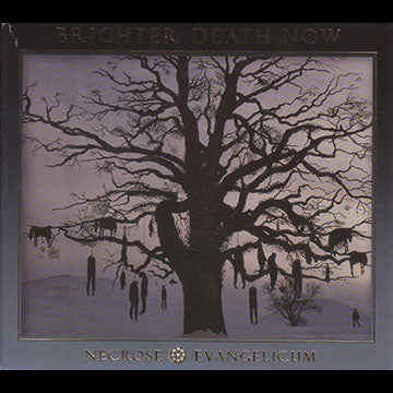 Brighter Death Now - Necrose Evangelicum