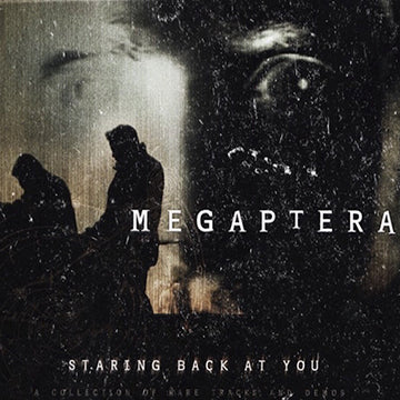 Megaptera - Staring Back At You